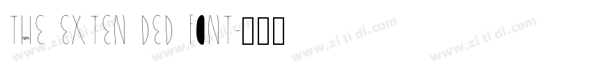 THE EXTEN DED FONT字体转换